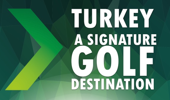 Turkey – A Signature Golf Destination